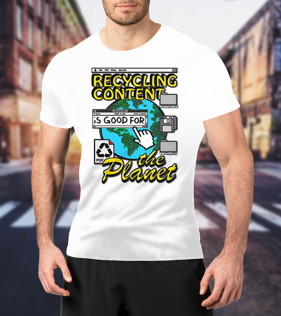 Recycling Content System Disk PDF Global Warm Earth Pics The Planet T-Shirt