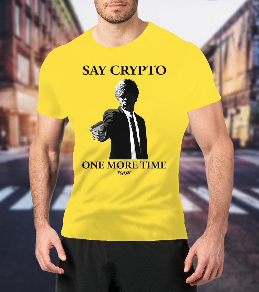 Pulp Fiction Style Say Crypto One More Time FOMO21 T-Shirt