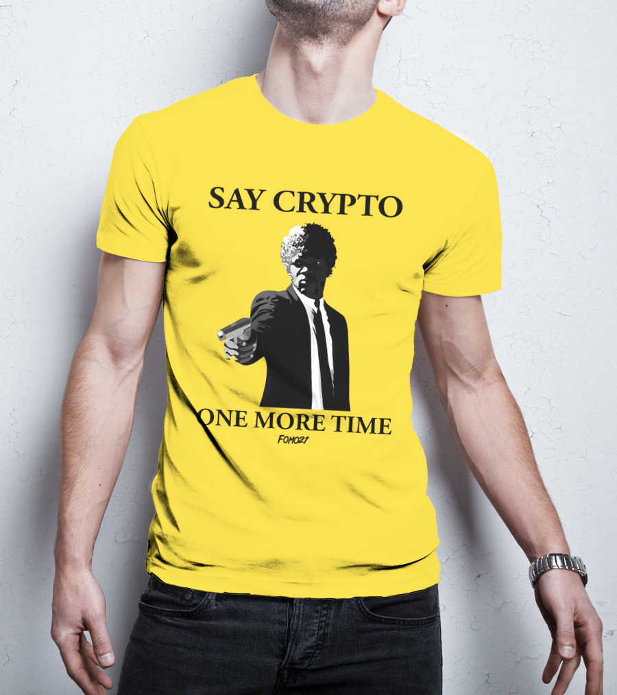 Pulp Fiction Style Say Crypto One More Time FOMO21 T-Shirt