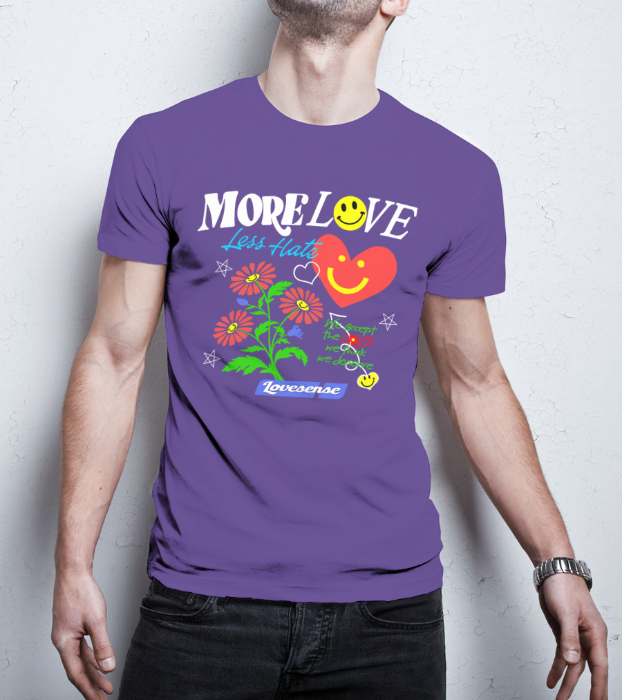 MORE LOVE Less Hate Smile Heart Flowers Stars Lovsense T-Shirt