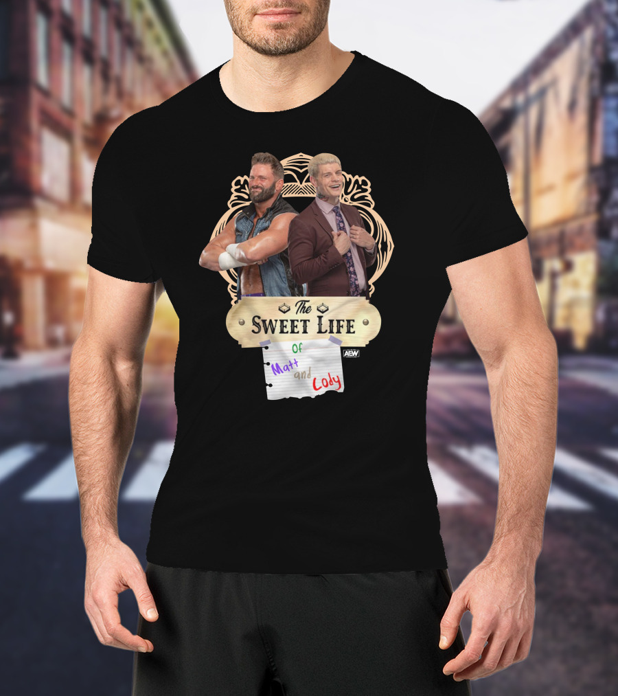 The Sweet Life Of Matt And Cody AEW Merch T-Shirt