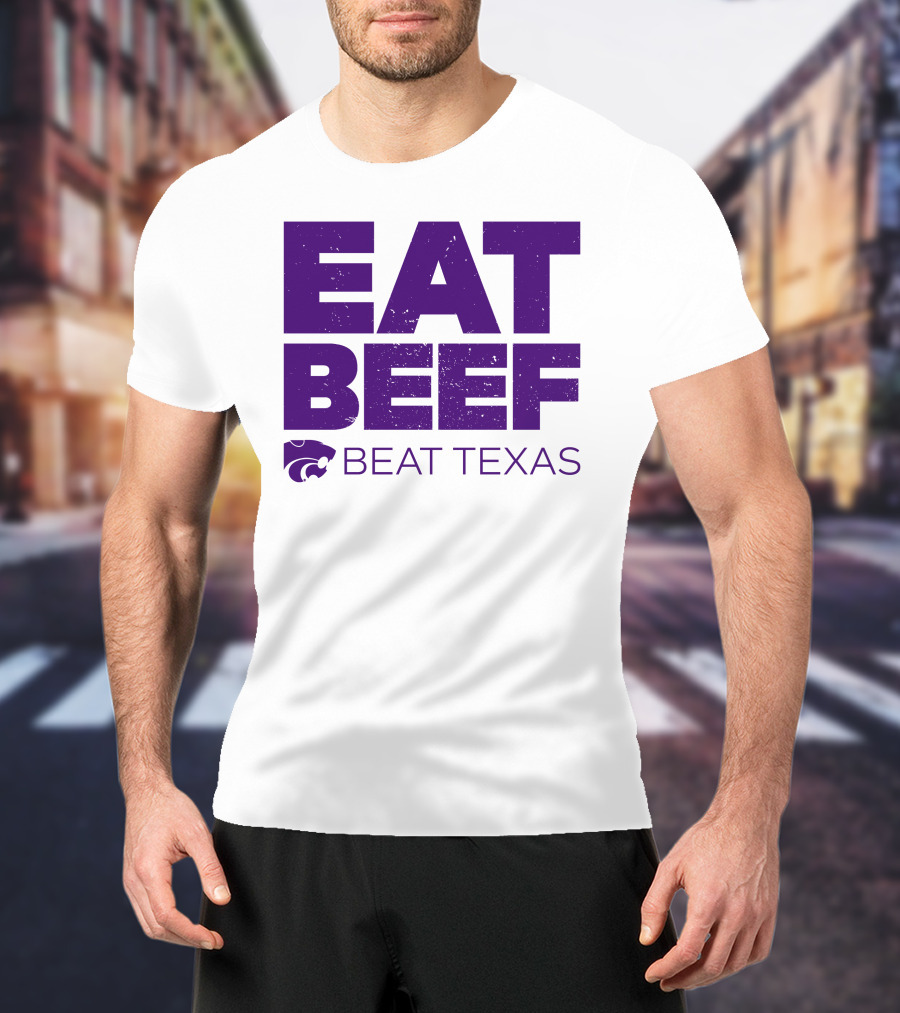K-State Wildcats Eat Beef Beat Texas Basketball Rivalry T-Shirt