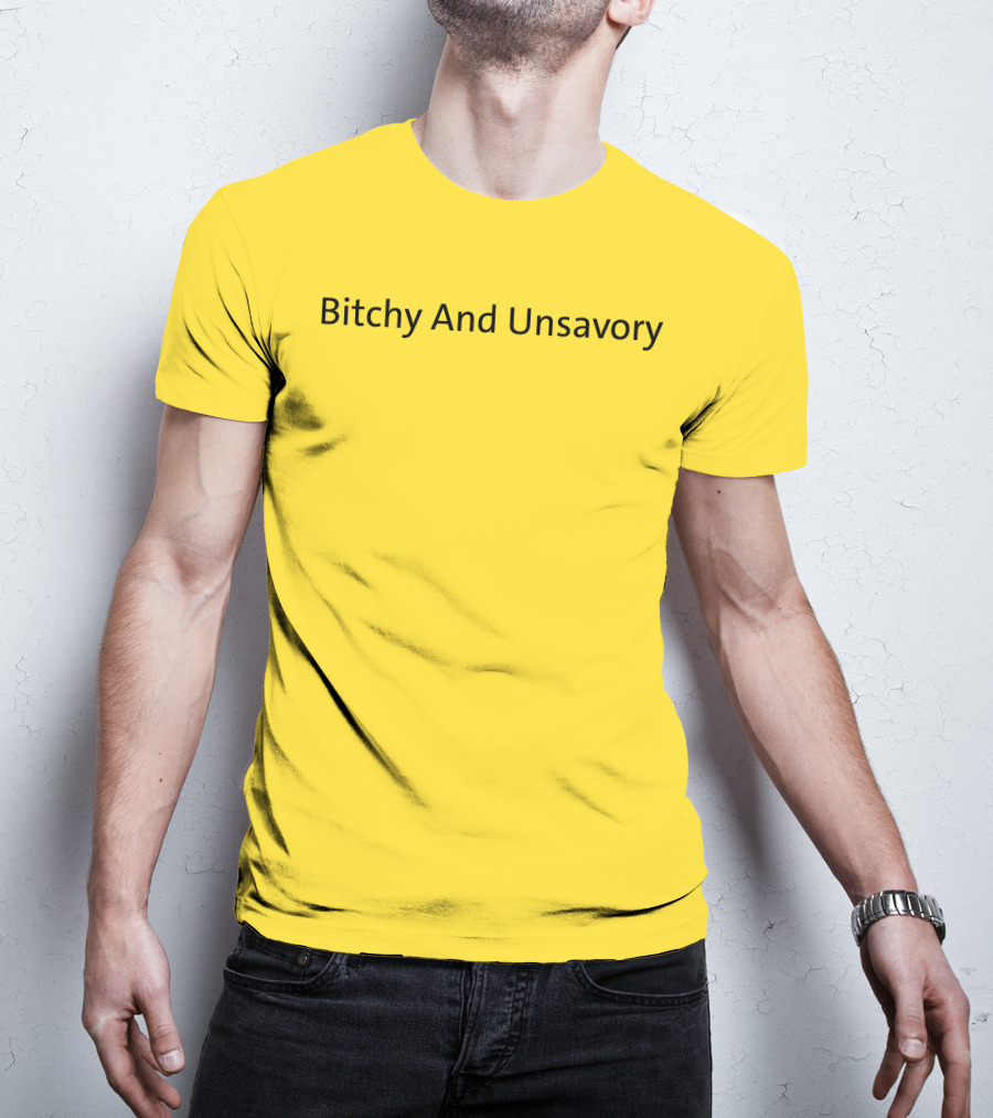 Bitchy And Unsavory Bold Yellow T-Shirt