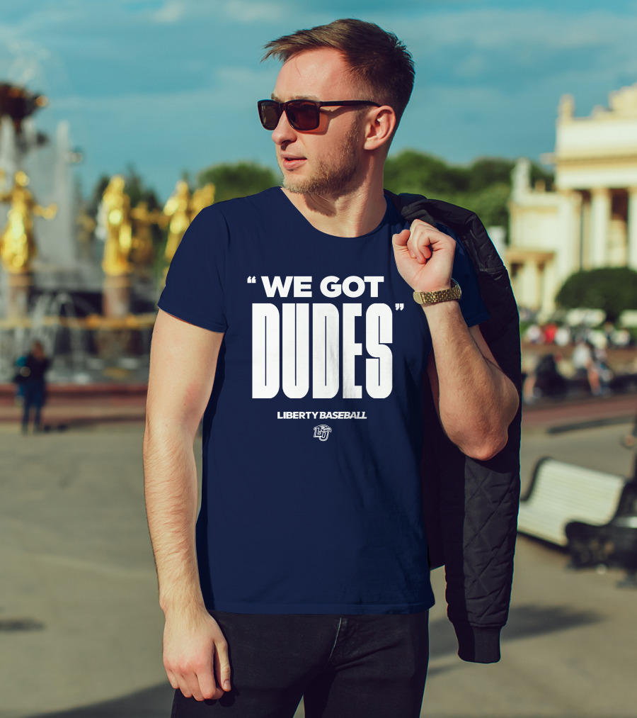 We Got Dudes Liberty Baseball LU T-Shirt