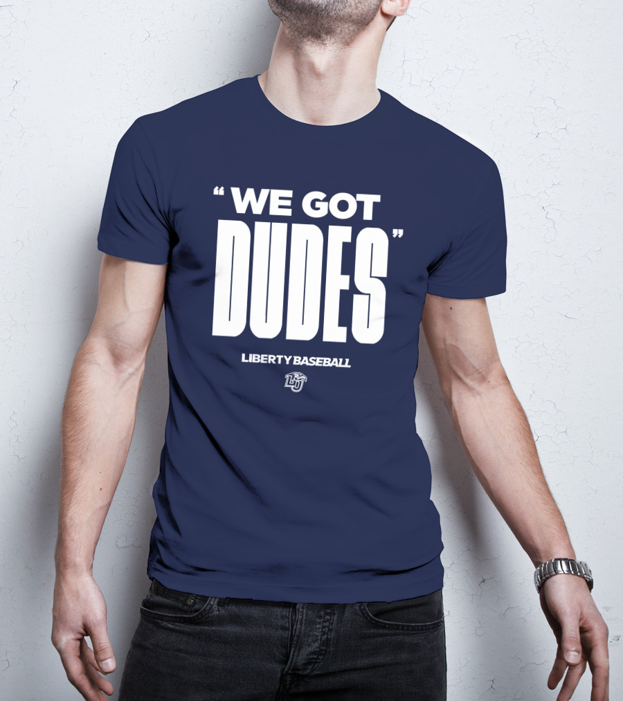 We Got Dudes Liberty Baseball LU T-Shirt