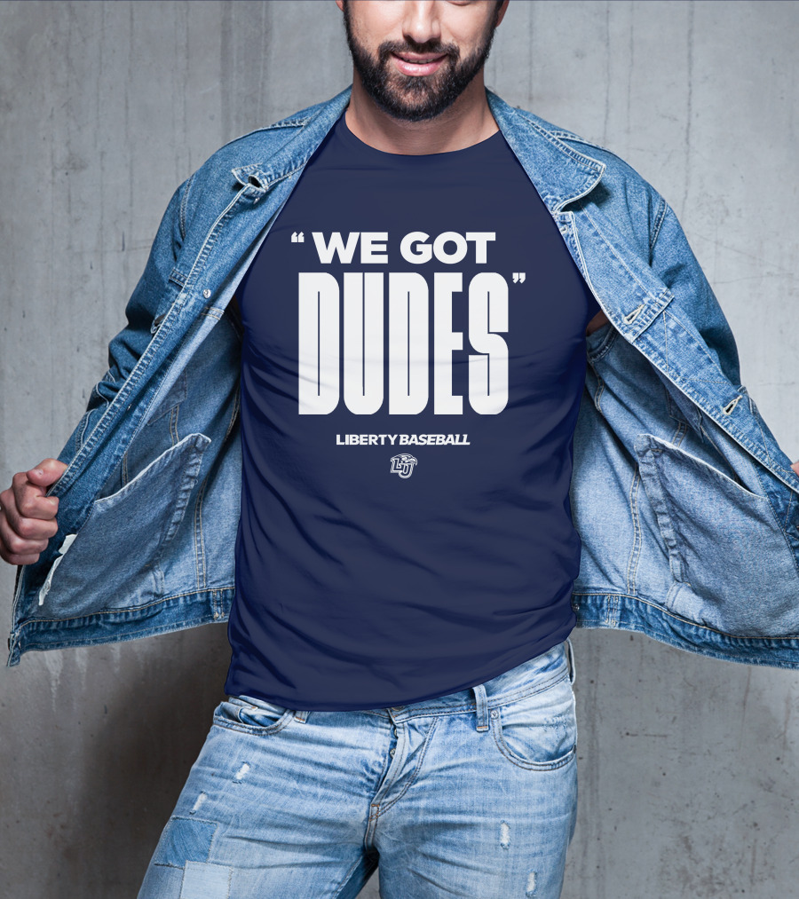 We Got Dudes Liberty Baseball LU T-Shirt