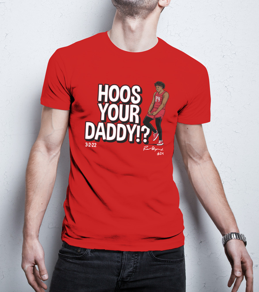 Hoos Your Daddy Ron Harper 3-2-22 #24 T-Shirt