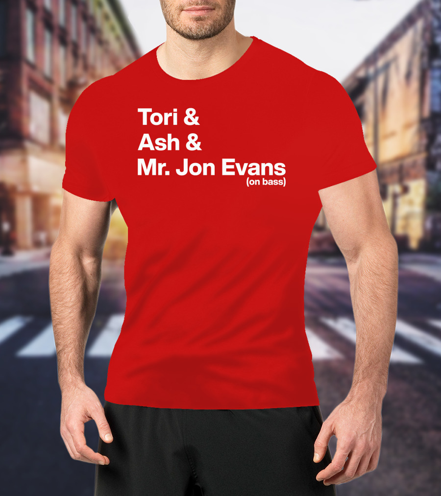 Tori And Ash And Mr. Jon Evans (On Bass) T-Shirt