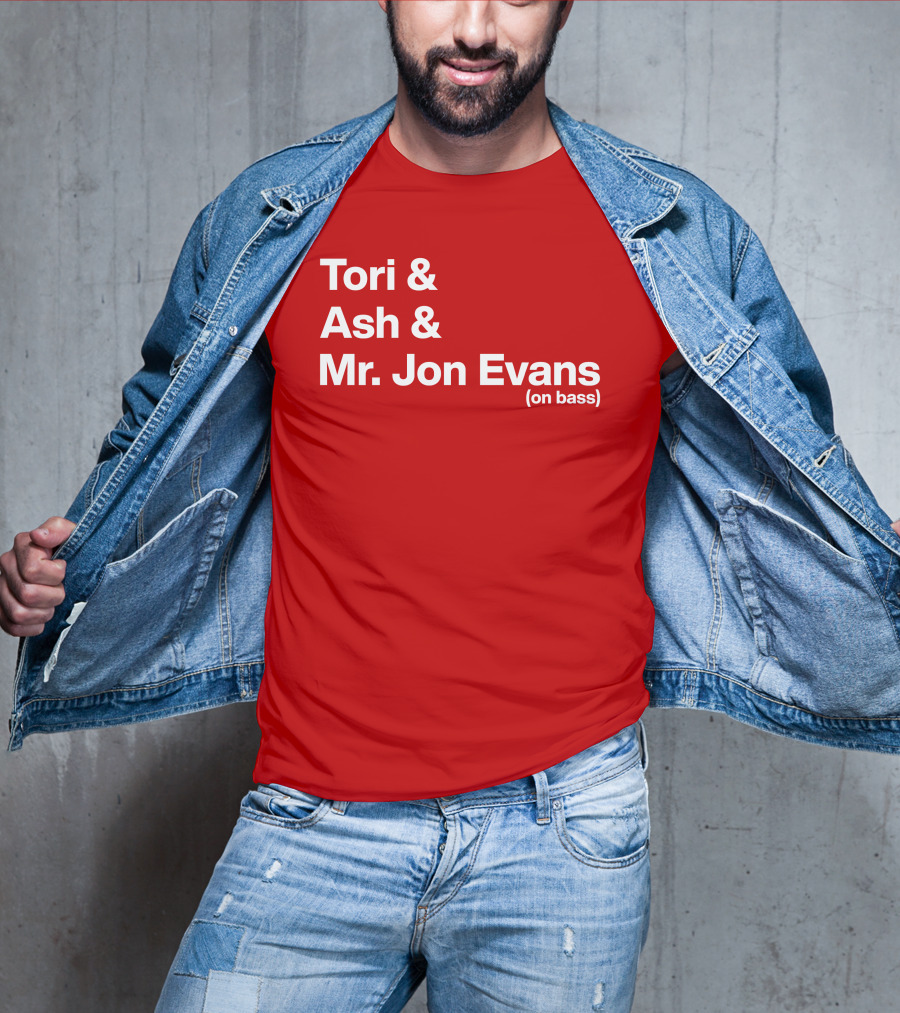 Tori And Ash And Mr. Jon Evans (On Bass) T-Shirt