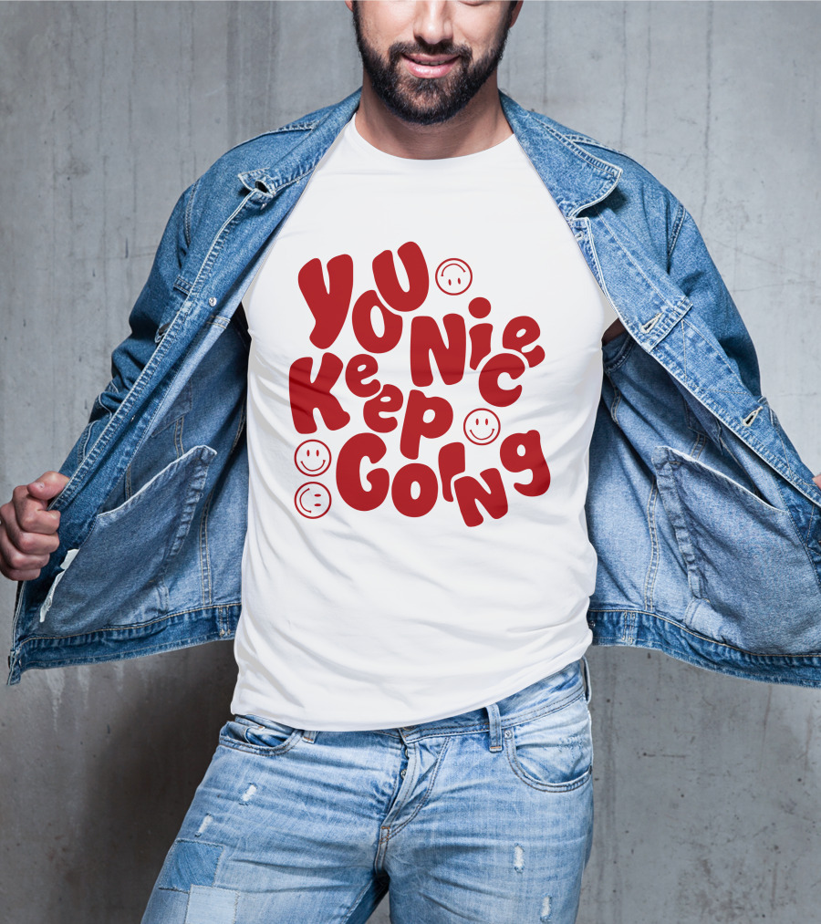 JM1013 You Nice Keep Going Red Smiley Face T-Shirt