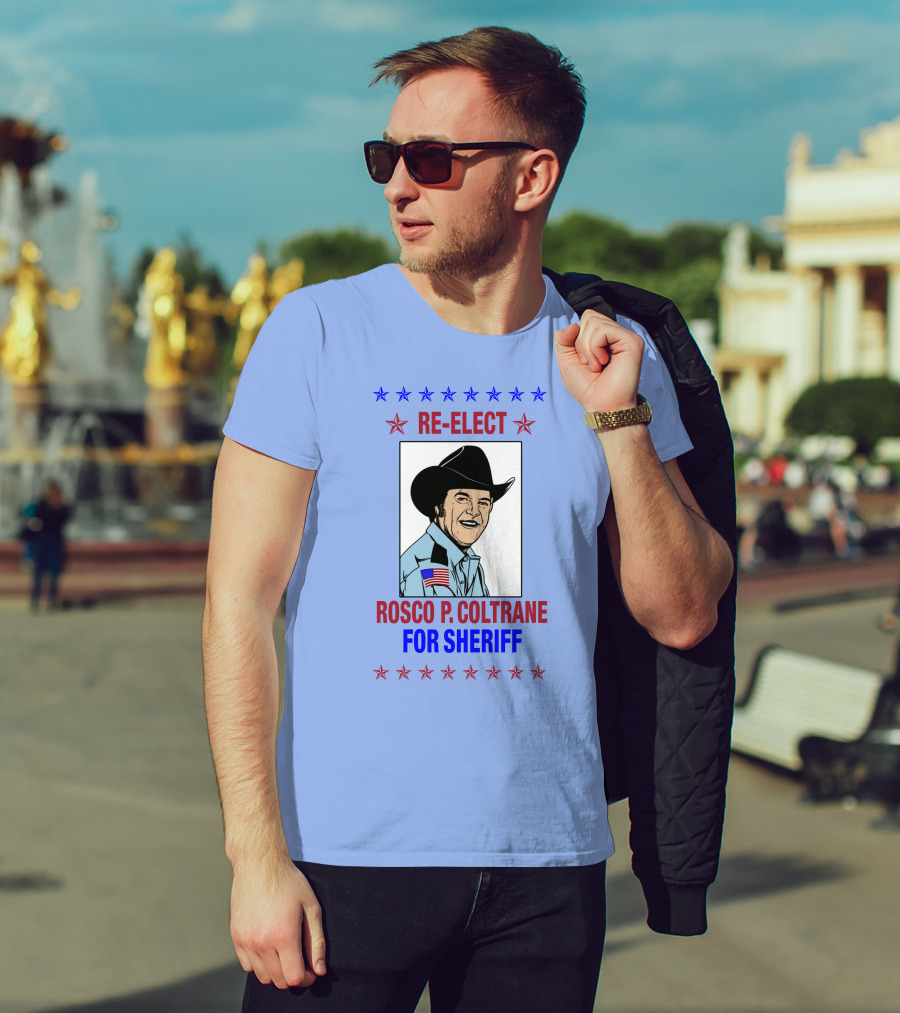 Re-Elect Rosco P. Coltrane For Sheriff Star-Spangled Campaign T-Shirt