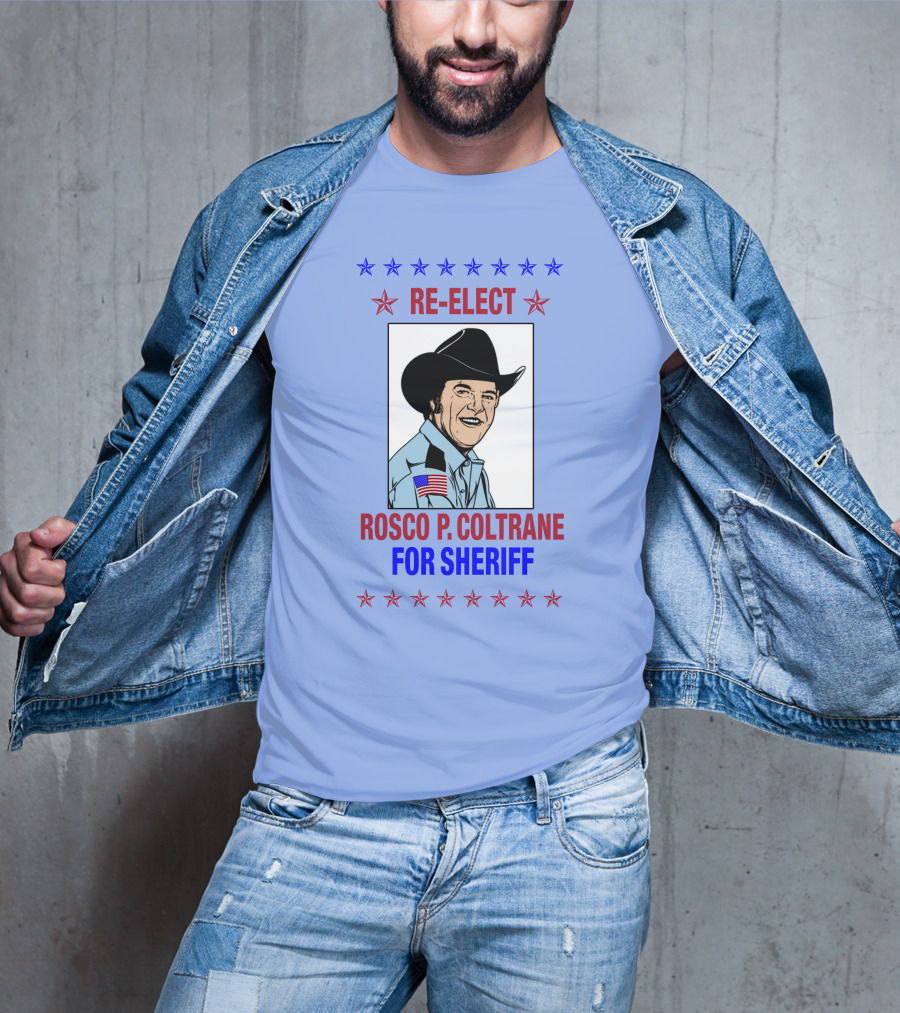 Re-Elect Rosco P. Coltrane For Sheriff Star-Spangled Campaign T-Shirt