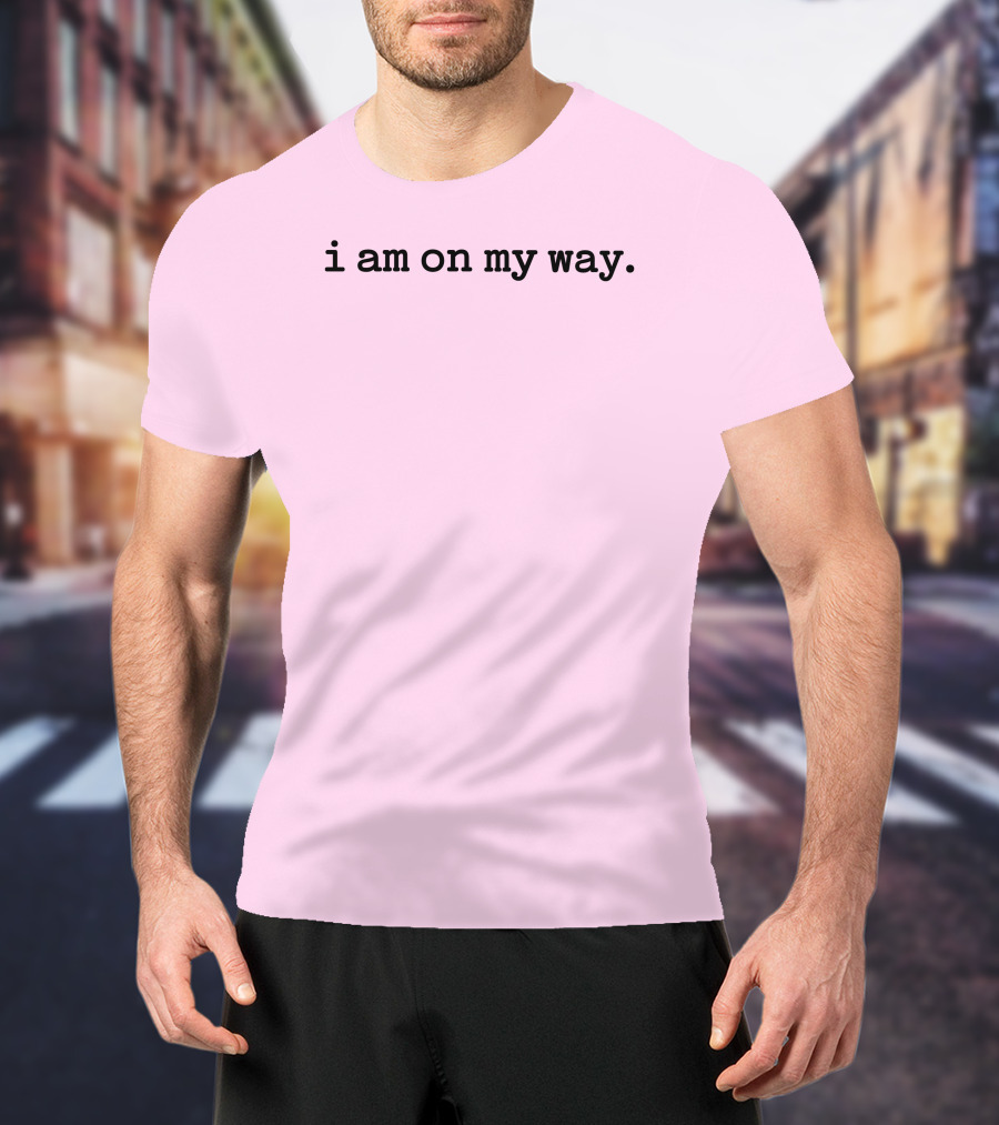 I Am On My Way Minimalist Pink Background T-Shirt