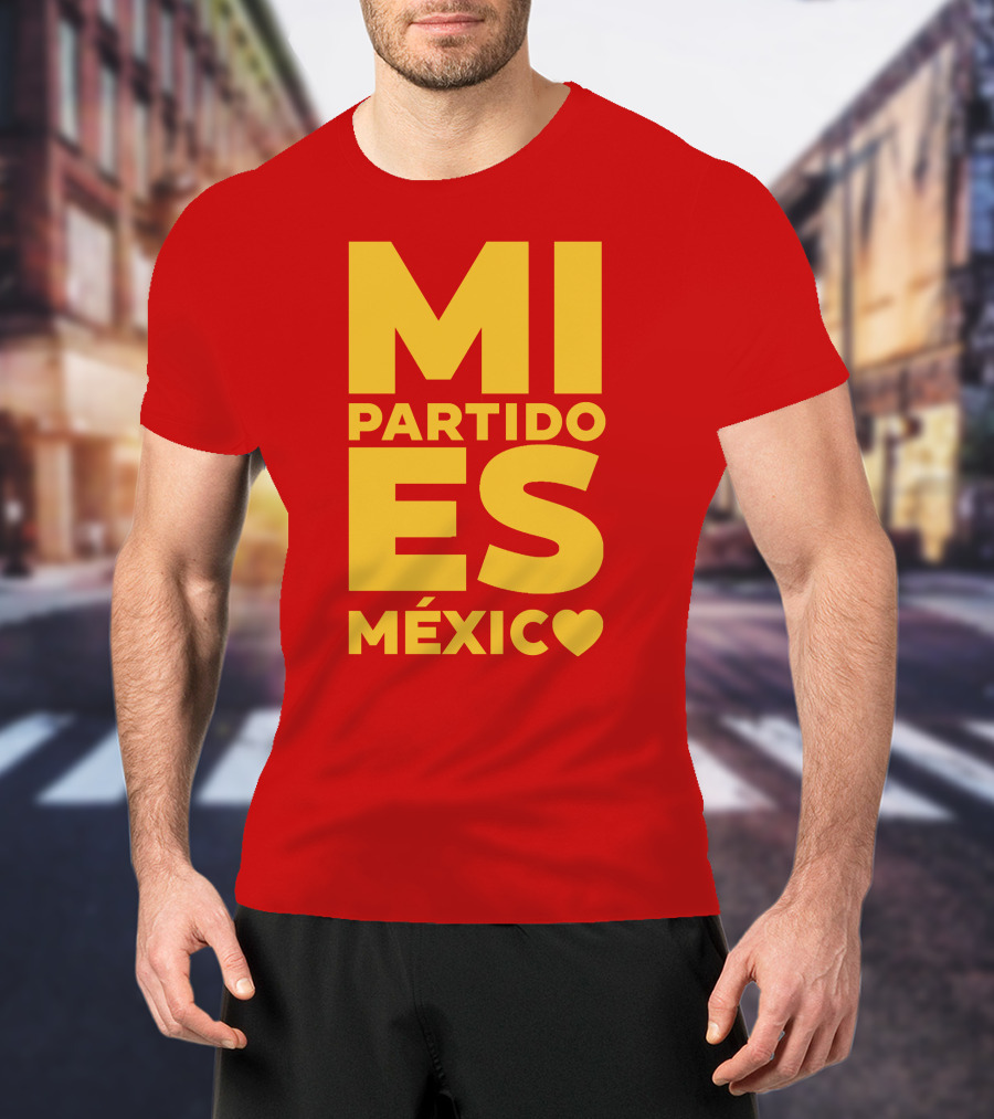 MI Partido ES México ❤ T-Shirt