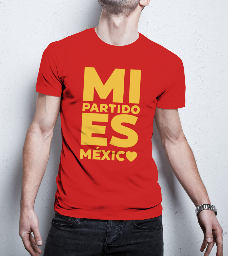 MI Partido ES México ❤ T-Shirt