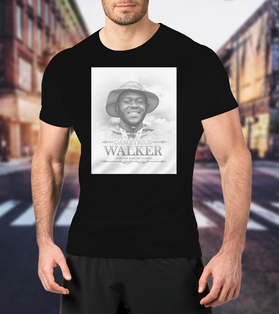 Dametrius Walker Forever A Michigan Man Michigan Football T-Shirt
