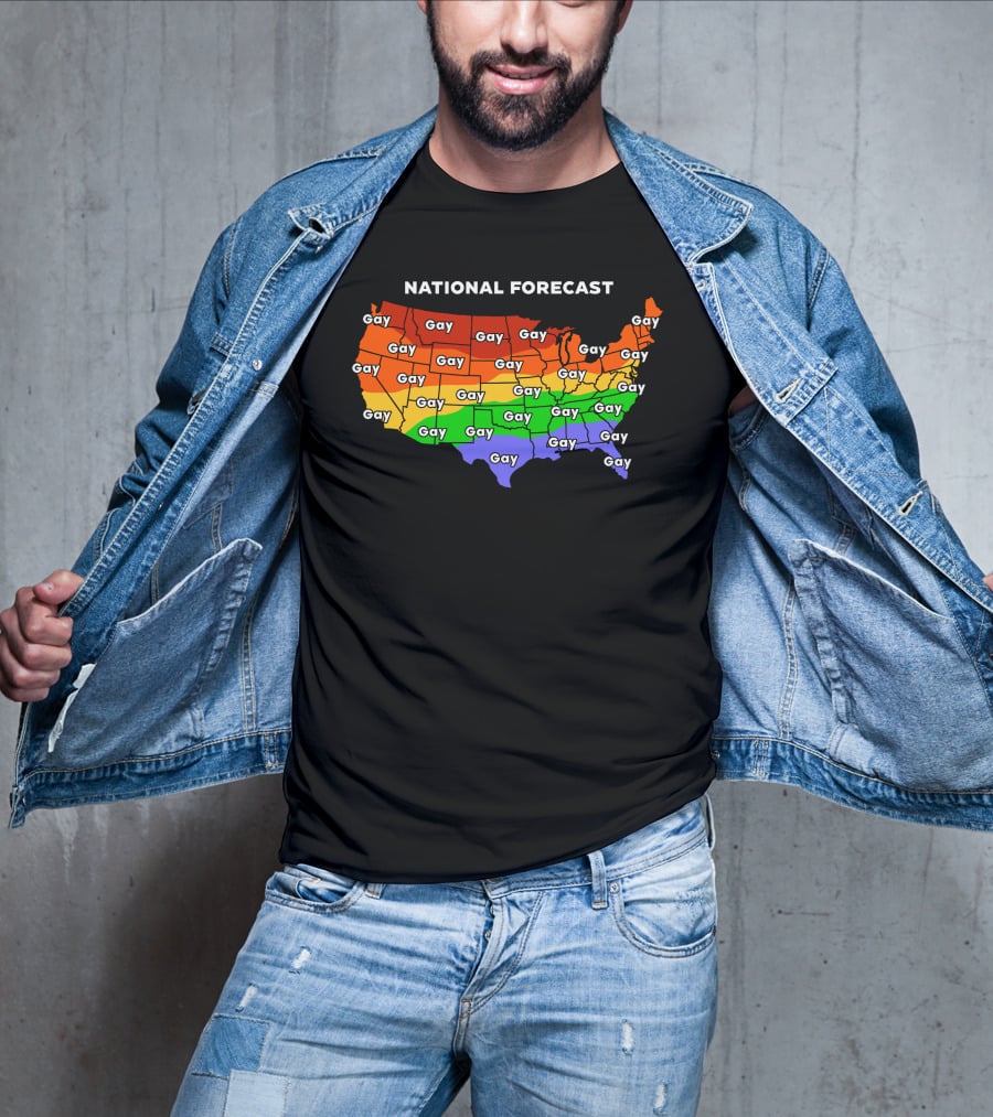 National Forecast Gay Map Shirts That Go Hard T-Shirt