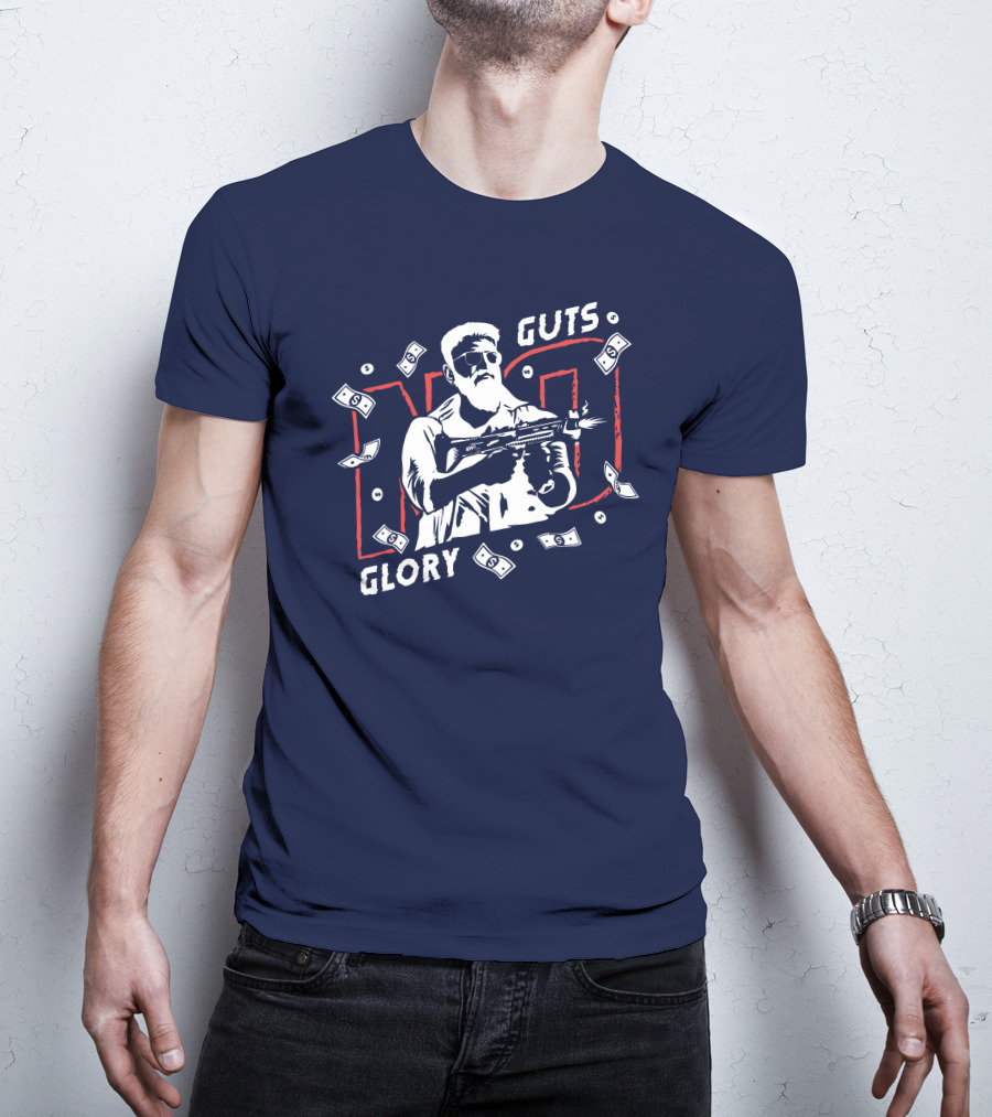 No Guts No Glory Macho Gunman Money Firing Weapon T-Shirt