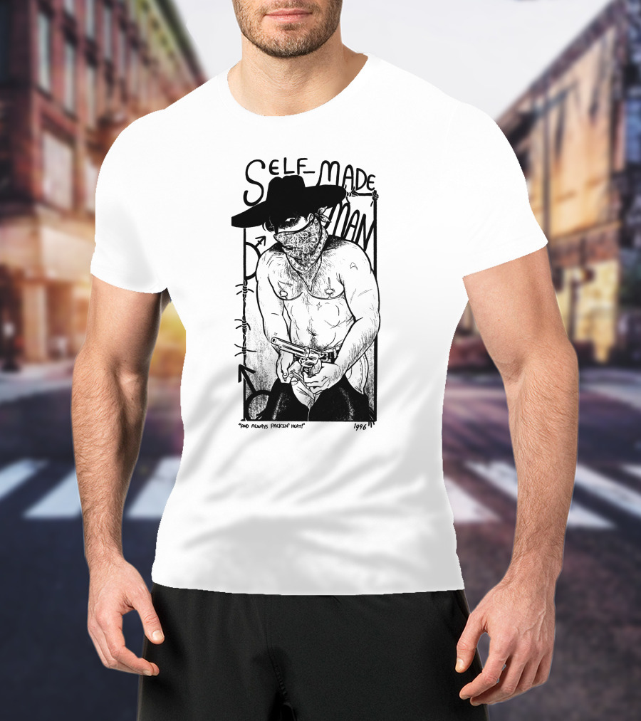 Self-Made Man 1996 And Always Packin Heat Cowboy Bandit T-Shirt