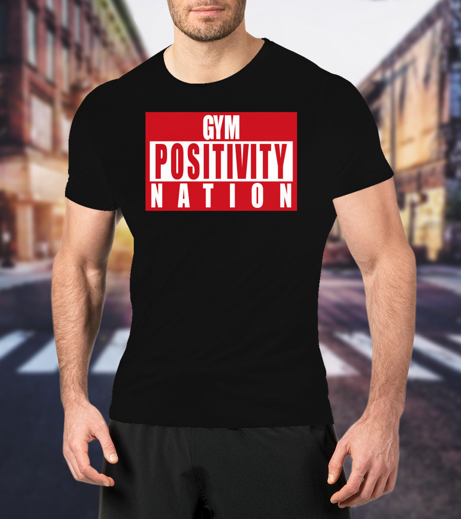 Gym Positivity Nation Joey Swoll T-Shirt