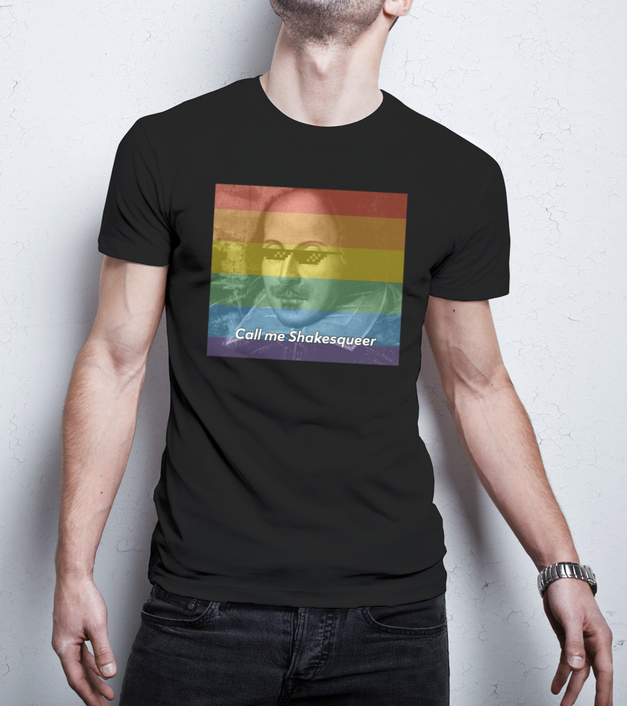 Call Me Shakesqueer Rainbow Thug Life Sunglasses T-Shirt