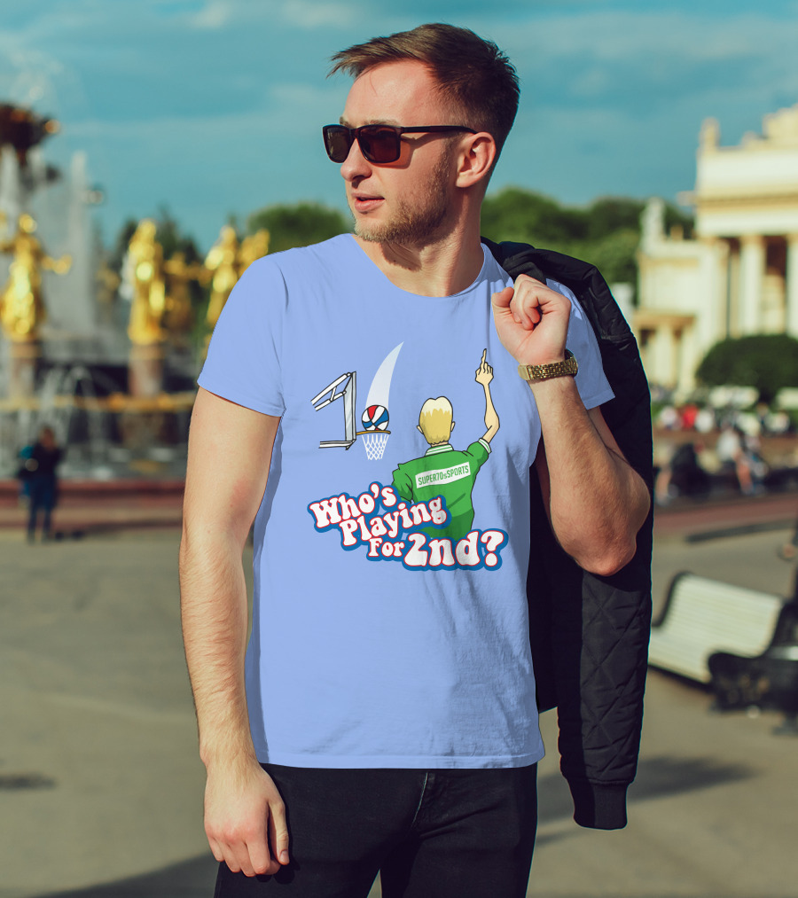 Who's Playing For 2Nd Basketball Humor Super70s Sports T-Shirt