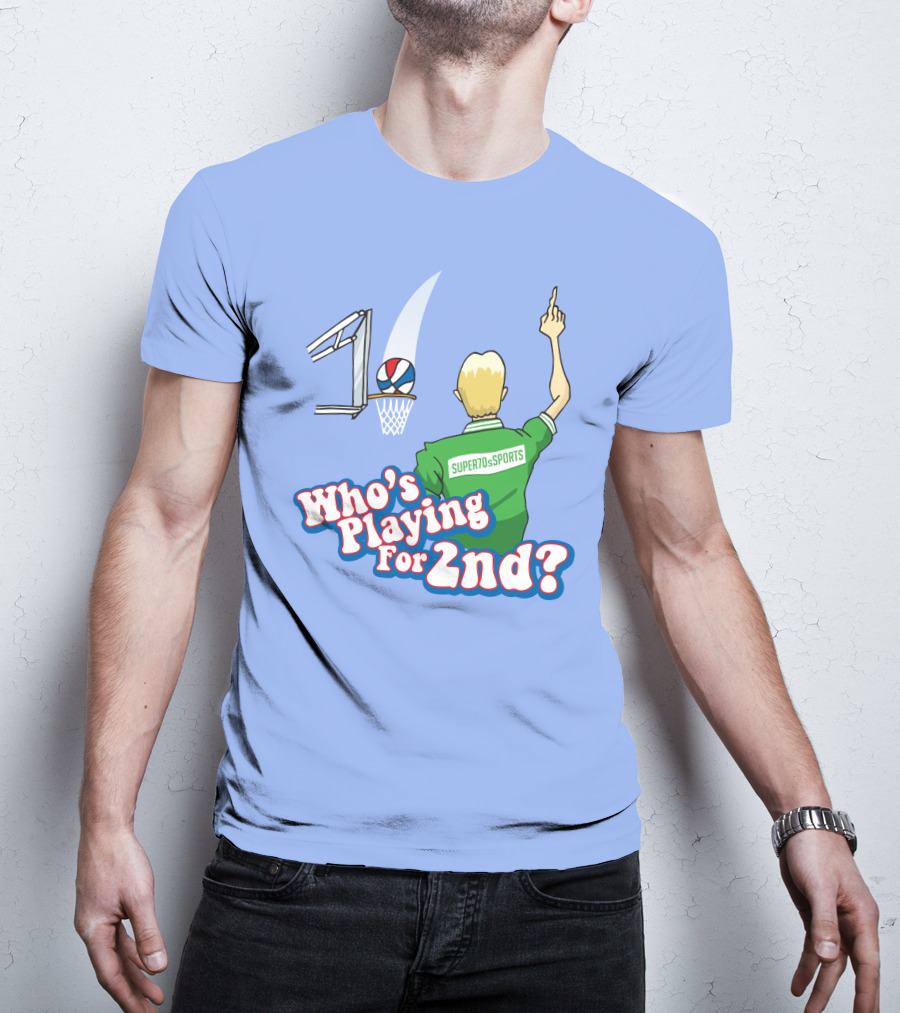Who's Playing For 2Nd Basketball Humor Super70s Sports T-Shirt