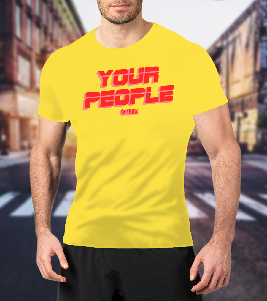 Your People Outkick Red Text T-Shirt