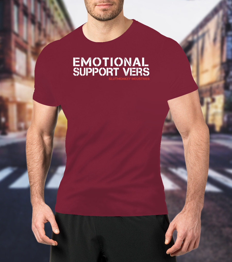 Emotional Support Vers Slutmonkey Industries T-Shirt
