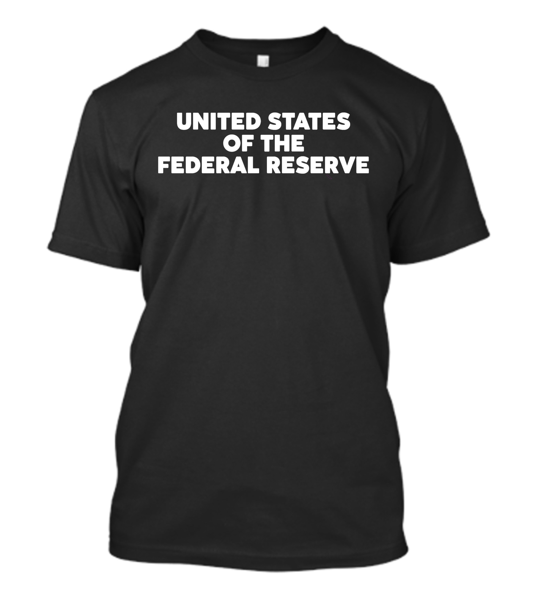 United States Of The Federal Reserve T-Shirt