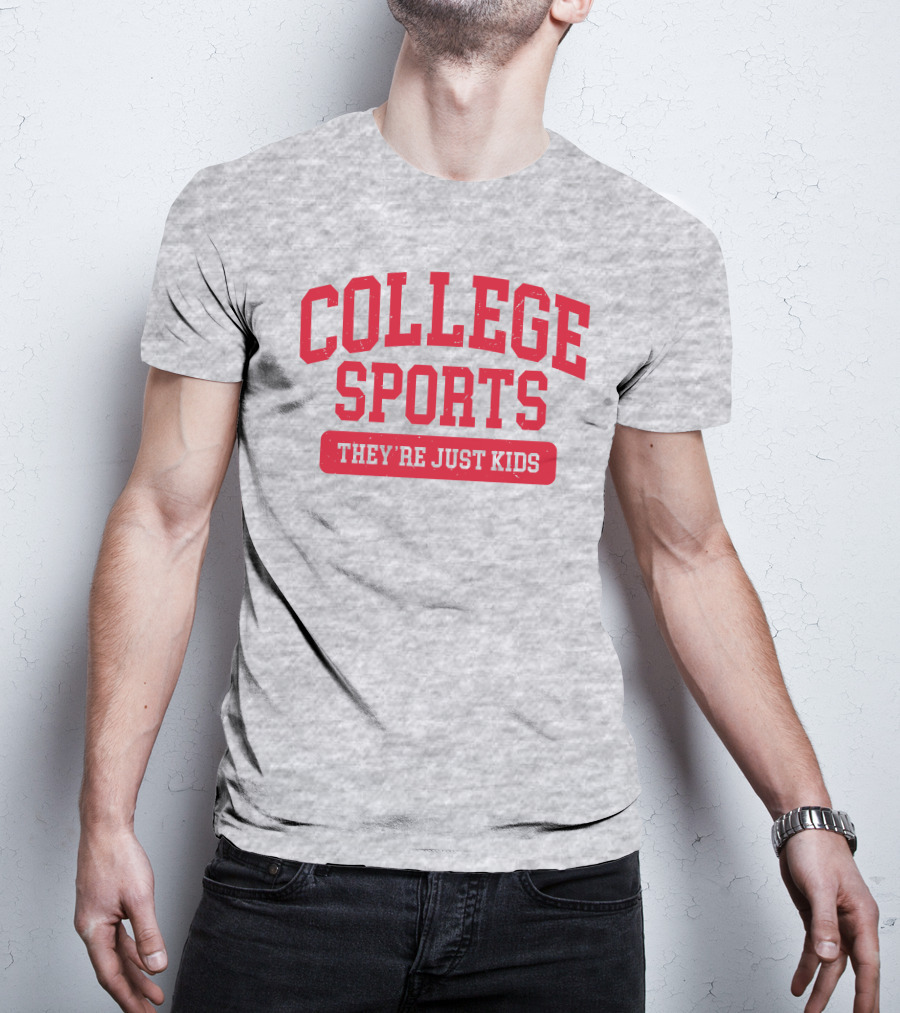Barstoolbigcat College Sports They're Just Kids T-Shirt
