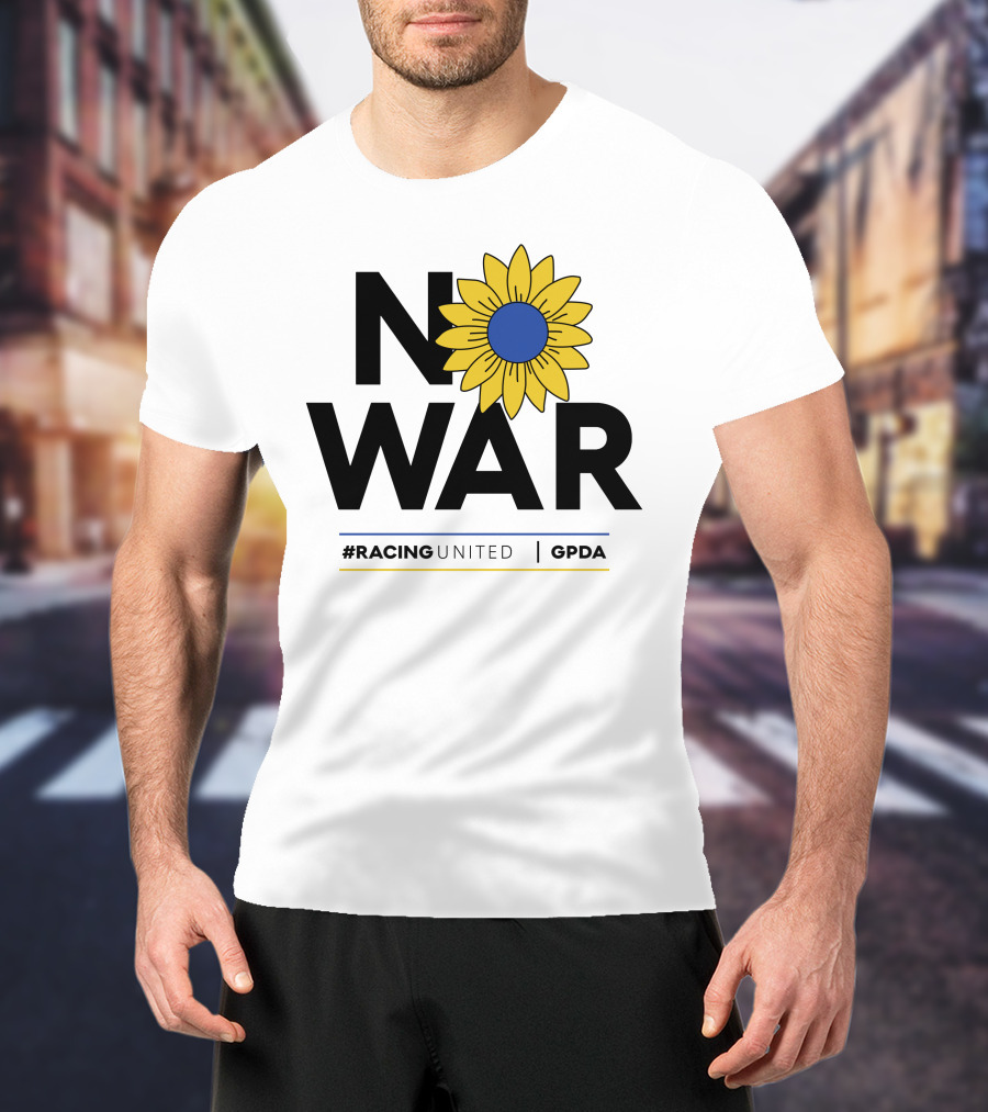 F1 Drivers No War Sunflower RacingUnited GPDA T-Shirt
