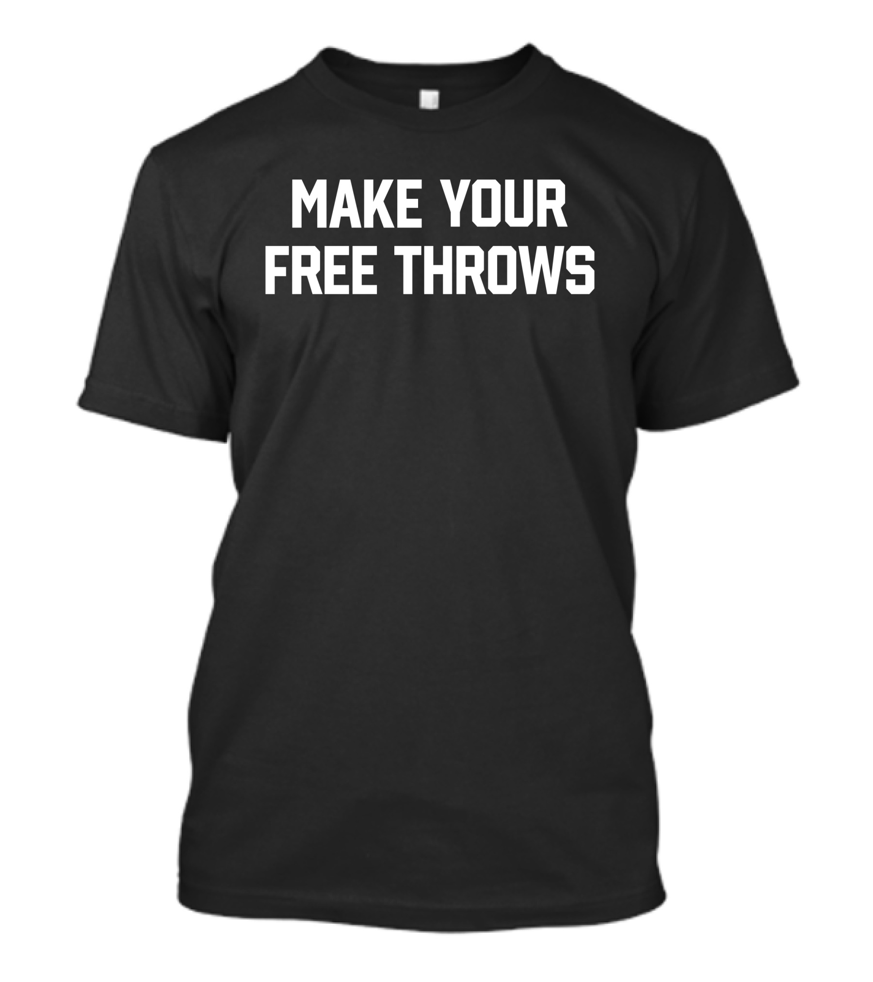 Big Cat Make Your Free Throws Basketball Phrase T-Shirt