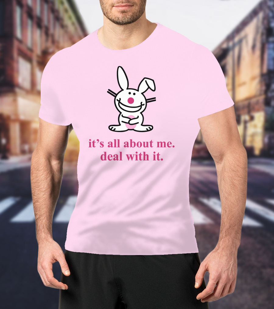 Happy Bunny It's All About Me Deal With It T-Shirt