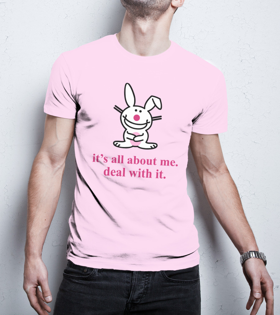 Happy Bunny It's All About Me Deal With It T-Shirt