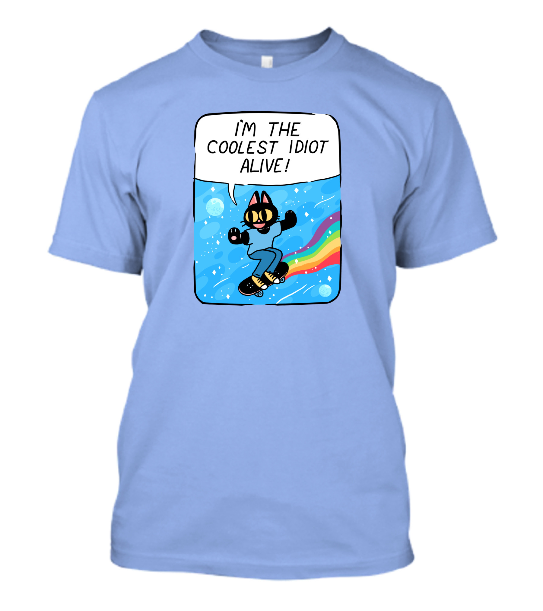 I'm The Coolest Idiot Alive Cat Riding Rainbow Skateboard T-Shirt
