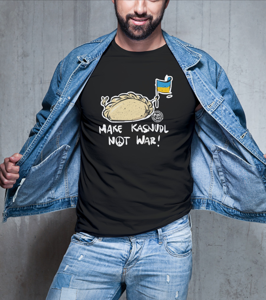 Puncake Shop Make Kasnudl Not War Peace Flag T-Shirt