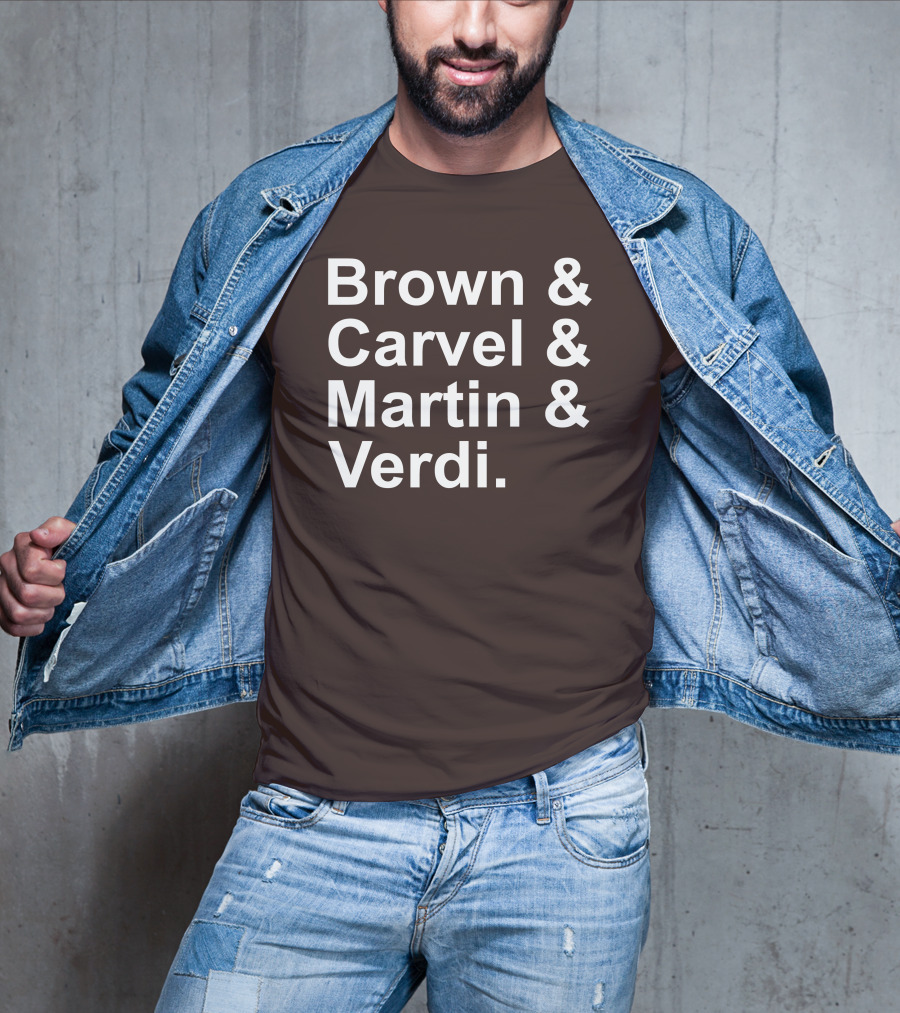 Brown And Carvel And Martin And Verdi T-Shirt