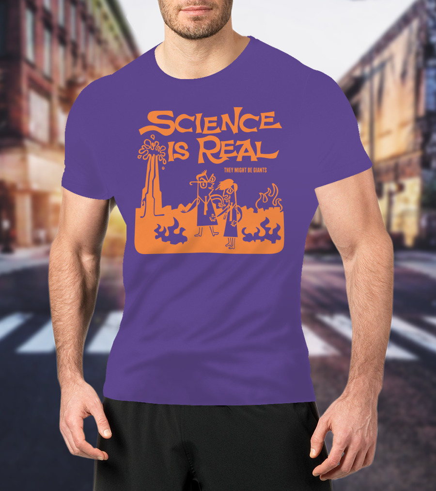 Science Is Real They Might Be Giants T-Shirt
