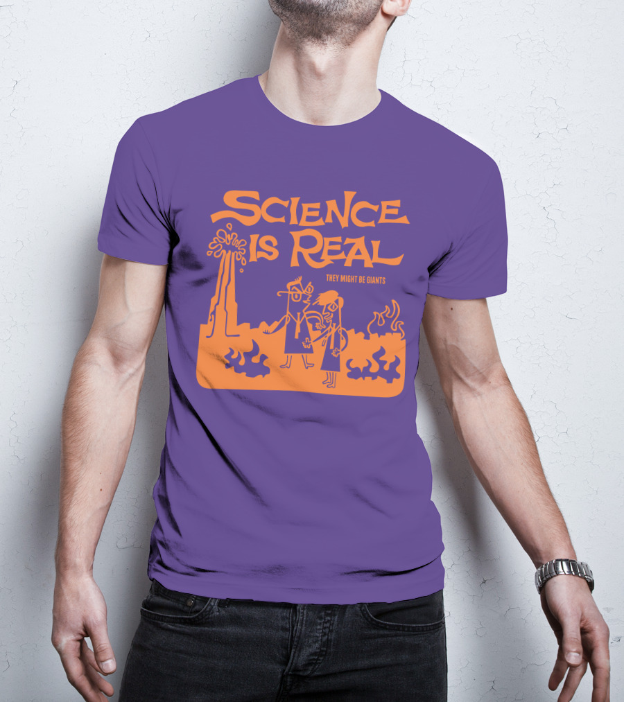 Science Is Real They Might Be Giants T-Shirt
