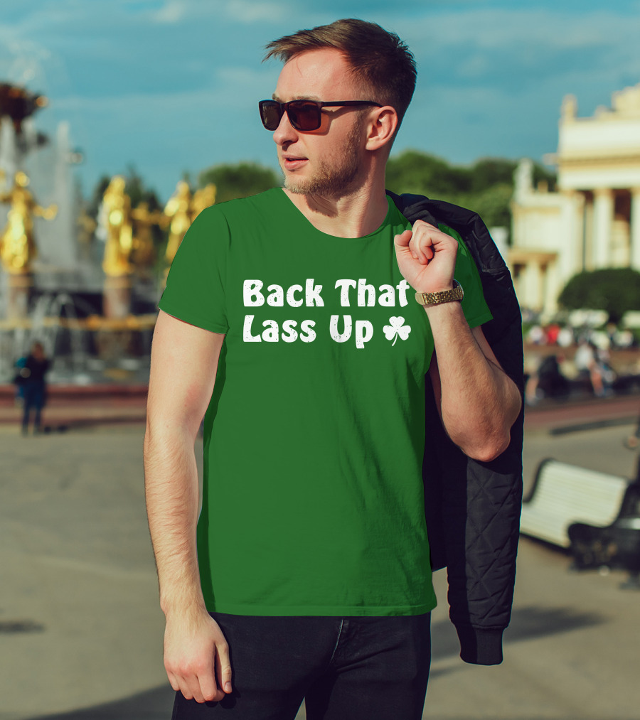 Back That Lass Up Twisted Shamrock T-Shirt