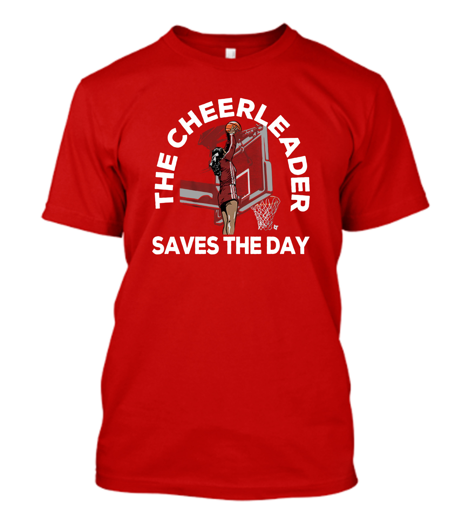 The Cheerleader Saves The Day Basketball Dunk Action T-Shirt