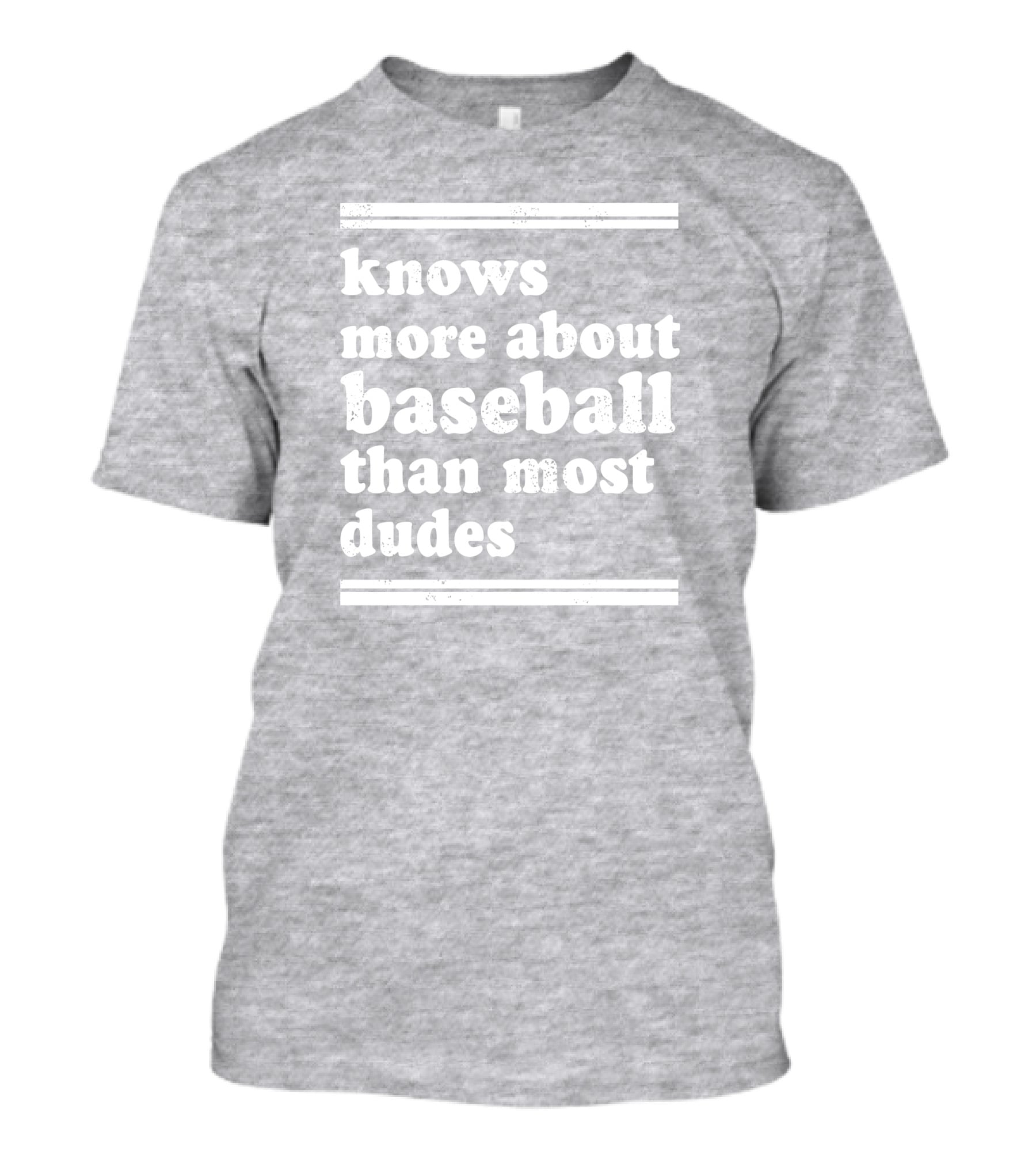 Suffering Baseball Fan Knows More About Baseball Than Most Dudes T-Shirt