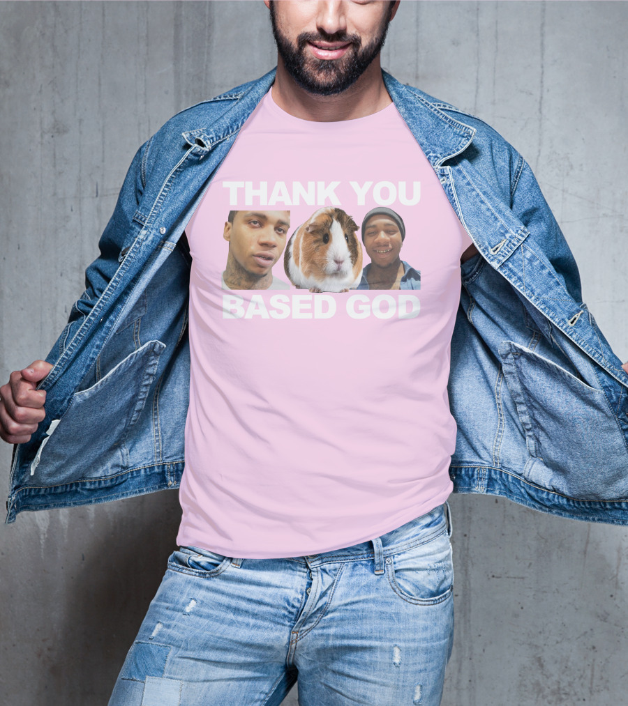Thank You Based God Based World Merch T-Shirt