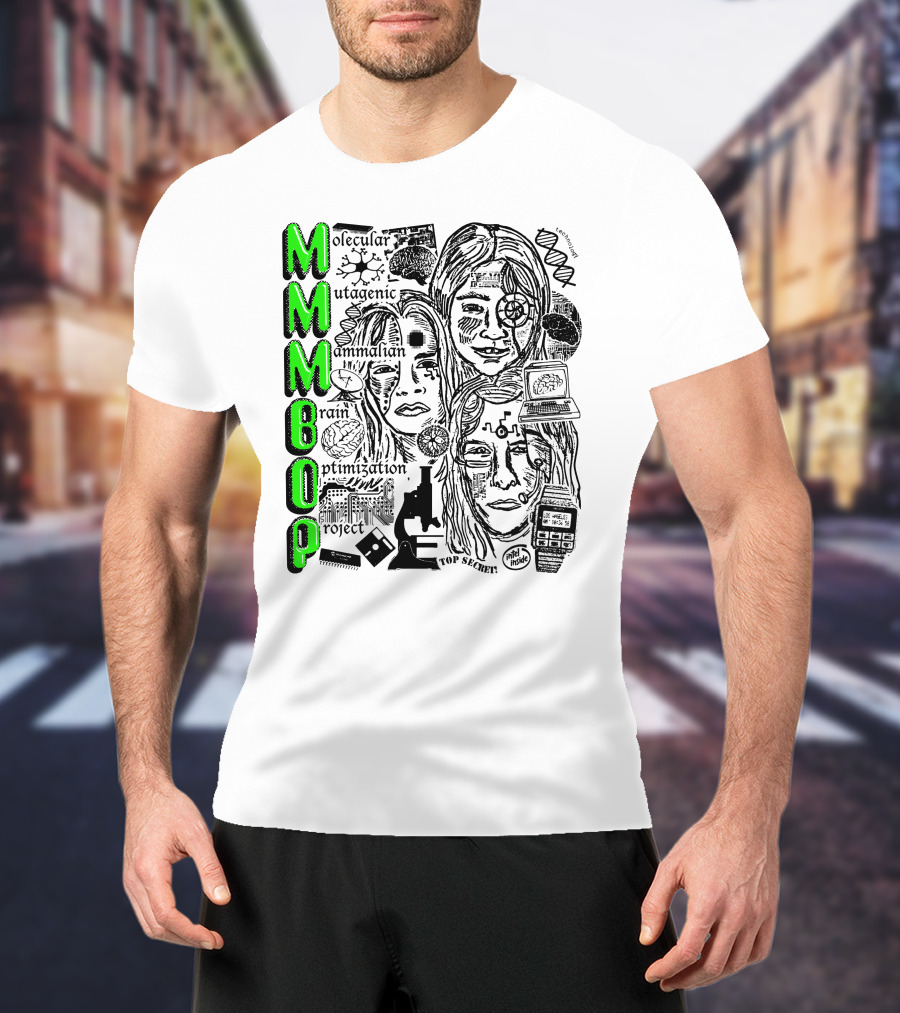 MMMBop Molecular Mutagenic Mammalian Brain Optimization Project T-Shirt