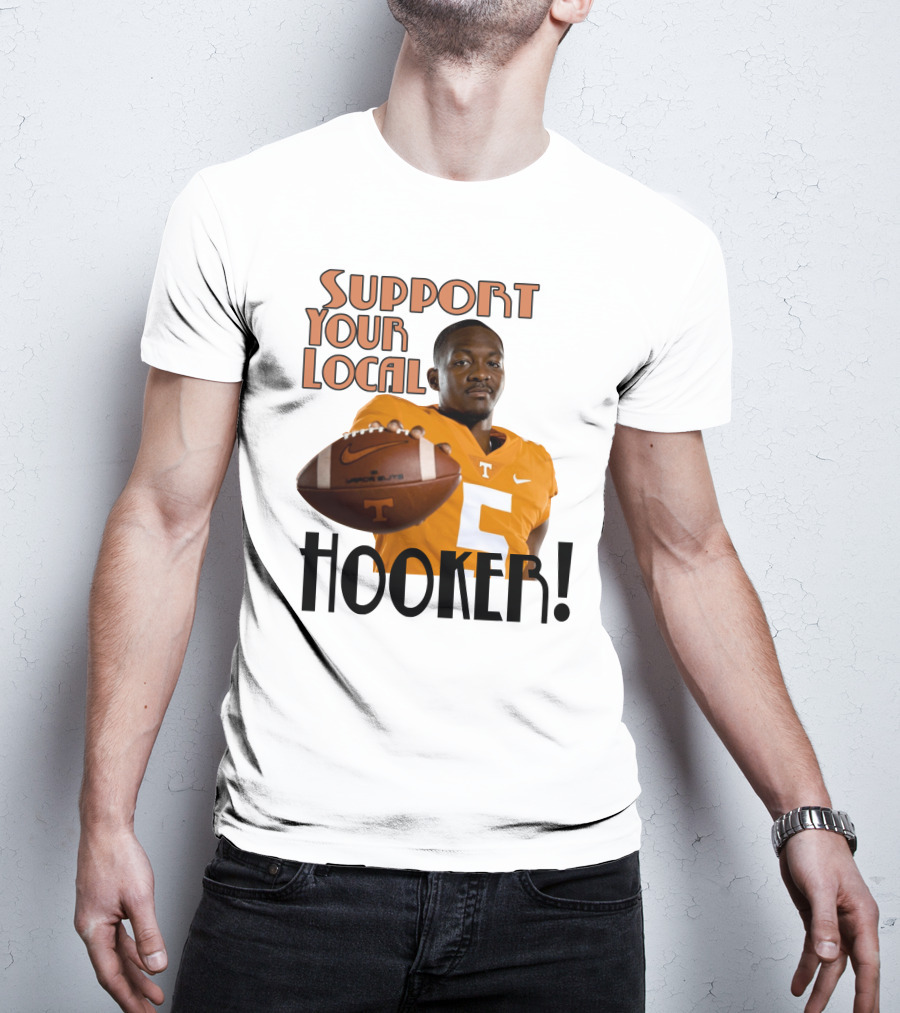Hendon Hooker Support Your Local Hooker Tennessee Volunteers Football T-Shirt
