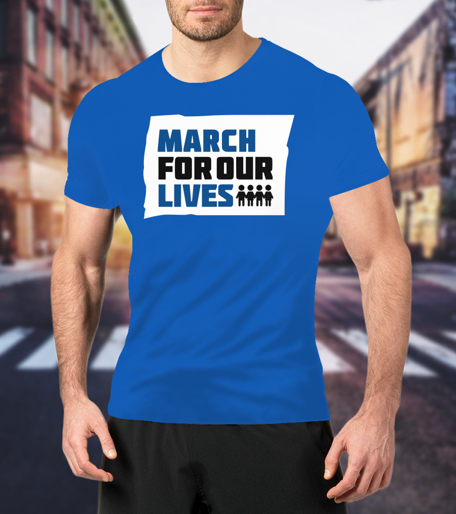 MARCH FOR OUR LIVES Protest Social Movement Iconic Text And Figures T-Shirt