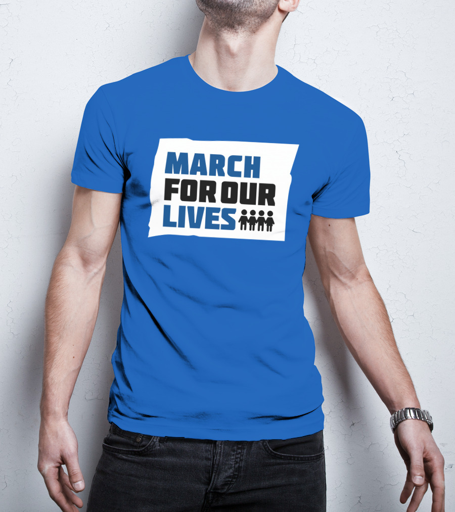 MARCH FOR OUR LIVES Protest Social Movement Iconic Text And Figures T-Shirt