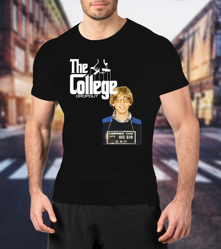 The College Dropout Godfather Bill Gates Mugshot Albuquerque NM 1977 T-Shirt