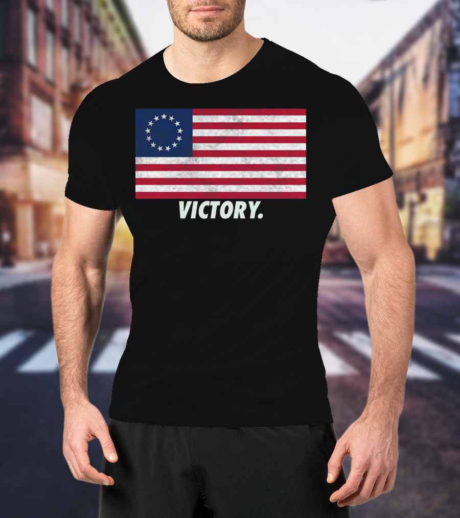 Betsy Ross Flag Victory T-Shirt